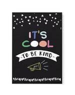 It's Cool To Be Kind | Framed Canvas-CANVAS-You can shop wall art online with Olive et Oriel for everything from abstract art to fun kids wall art. Our beautiful modern art prints and canvas art are available from large canvas prints to wall art paintings and our proudly Australian artwork collection offers only the highest quality framed large wall art and canvas art Australia - You can buy fashion photography prints or Hampton print posters and paintings on canvas from Olive et Oriel and have 