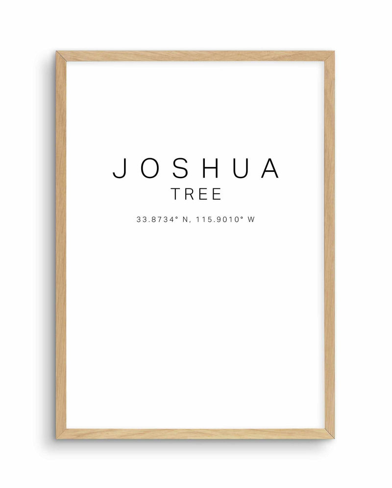 Joshua Tree Coordinates Art Print-PRINT-Olive et Oriel-Olive et Oriel-A4 | 8.3" x 11.7" | 21 x 29.7cm-Oak-With White Border-Buy-Australian-Art-Prints-Online-with-Olive-et-Oriel-Your-Artwork-Specialists-Austrailia-Decorate-With-Coastal-Photo-Wall-Art-Prints-From-Our-Beach-House-Artwork-Collection-Fine-Poster-and-Framed-Artwork