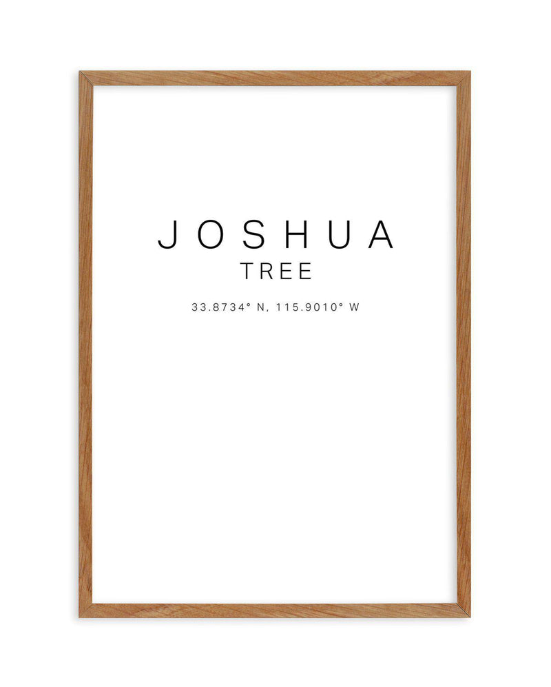 Joshua Tree Coordinates Art Print-PRINT-Olive et Oriel-Olive et Oriel-50x70 cm | 19.6" x 27.5"-Walnut-With White Border-Buy-Australian-Art-Prints-Online-with-Olive-et-Oriel-Your-Artwork-Specialists-Austrailia-Decorate-With-Coastal-Photo-Wall-Art-Prints-From-Our-Beach-House-Artwork-Collection-Fine-Poster-and-Framed-Artwork