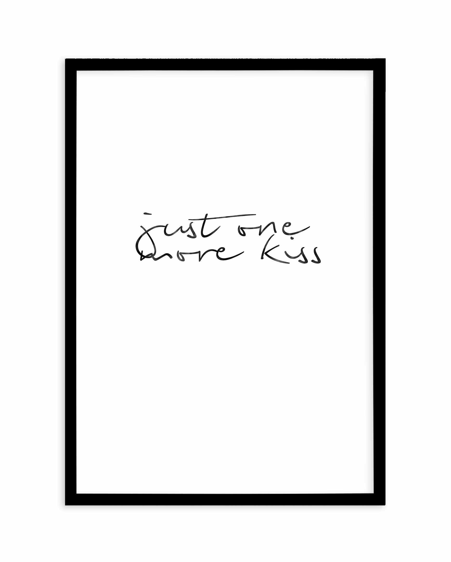 Just One More Kiss | PT Art Print-PRINT-Olive et Oriel-Olive et Oriel-A5 | 5.8" x 8.3" | 14.8 x 21cm-Black-With White Border-Buy-Australian-Art-Prints-Online-with-Olive-et-Oriel-Your-Artwork-Specialists-Austrailia-Decorate-With-Coastal-Photo-Wall-Art-Prints-From-Our-Beach-House-Artwork-Collection-Fine-Poster-and-Framed-Artwork