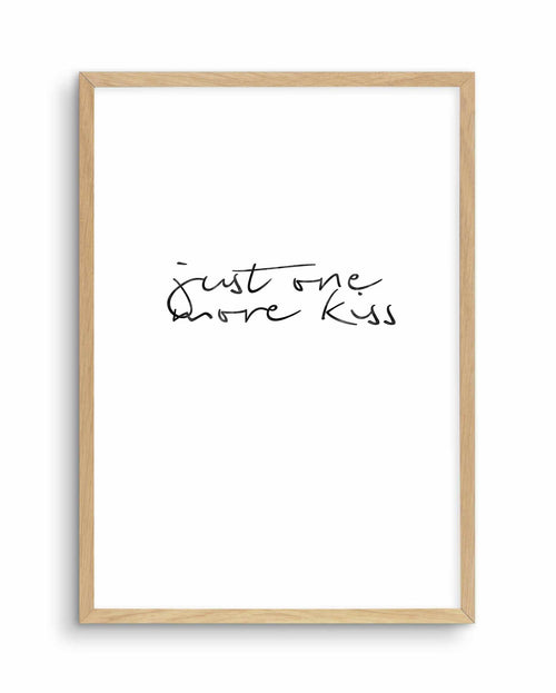 Just One More Kiss | PT Art Print-PRINT-Olive et Oriel-Olive et Oriel-A5 | 5.8" x 8.3" | 14.8 x 21cm-Oak-With White Border-Buy-Australian-Art-Prints-Online-with-Olive-et-Oriel-Your-Artwork-Specialists-Austrailia-Decorate-With-Coastal-Photo-Wall-Art-Prints-From-Our-Beach-House-Artwork-Collection-Fine-Poster-and-Framed-Artwork