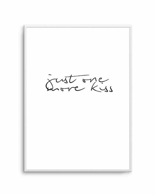 Just One More Kiss | PT Art Print-PRINT-Olive et Oriel-Olive et Oriel-A5 | 5.8" x 8.3" | 14.8 x 21cm-Unframed Art Print-With White Border-Buy-Australian-Art-Prints-Online-with-Olive-et-Oriel-Your-Artwork-Specialists-Austrailia-Decorate-With-Coastal-Photo-Wall-Art-Prints-From-Our-Beach-House-Artwork-Collection-Fine-Poster-and-Framed-Artwork