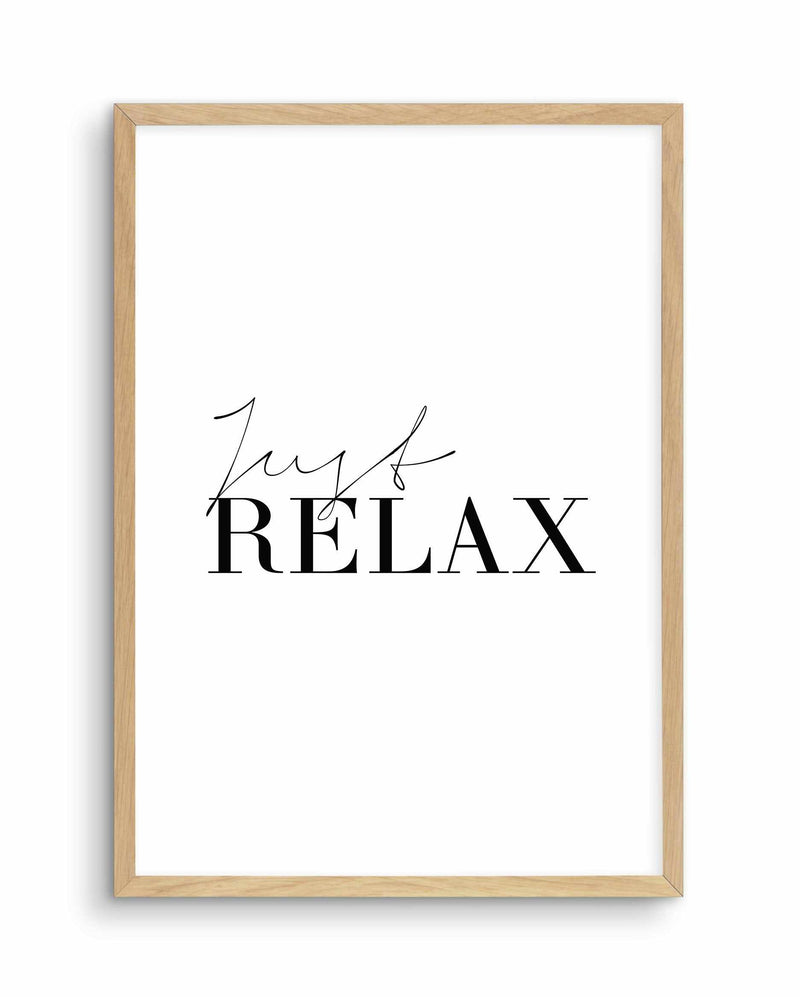 Just Relax Art Print-PRINT-Olive et Oriel-Olive et Oriel-A5 | 5.8" x 8.3" | 14.8 x 21cm-Oak-With White Border-Buy-Australian-Art-Prints-Online-with-Olive-et-Oriel-Your-Artwork-Specialists-Austrailia-Decorate-With-Coastal-Photo-Wall-Art-Prints-From-Our-Beach-House-Artwork-Collection-Fine-Poster-and-Framed-Artwork