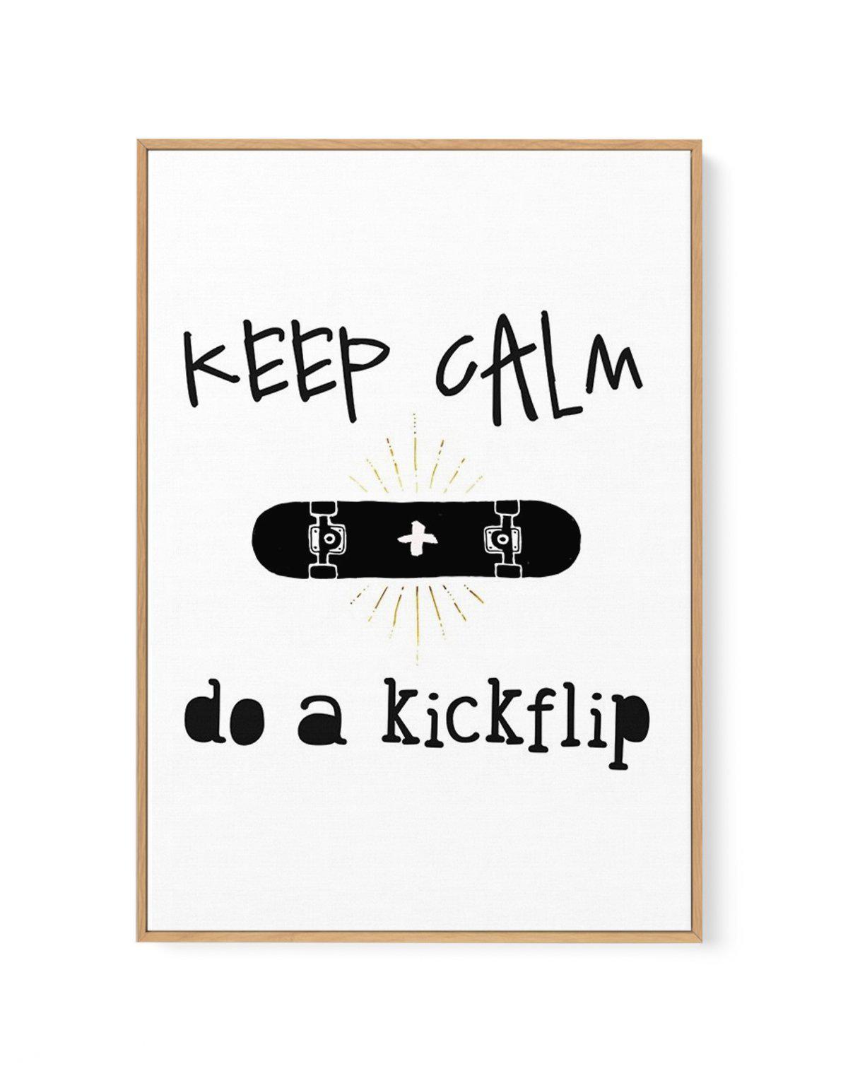 Keep Calm + Do A Kickflip | Framed Canvas-CANVAS-You can shop wall art online with Olive et Oriel for everything from abstract art to fun kids wall art. Our beautiful modern art prints and canvas art are available from large canvas prints to wall art paintings and our proudly Australian artwork collection offers only the highest quality framed large wall art and canvas art Australia - You can buy fashion photography prints or Hampton print posters and paintings on canvas from Olive et Oriel and 