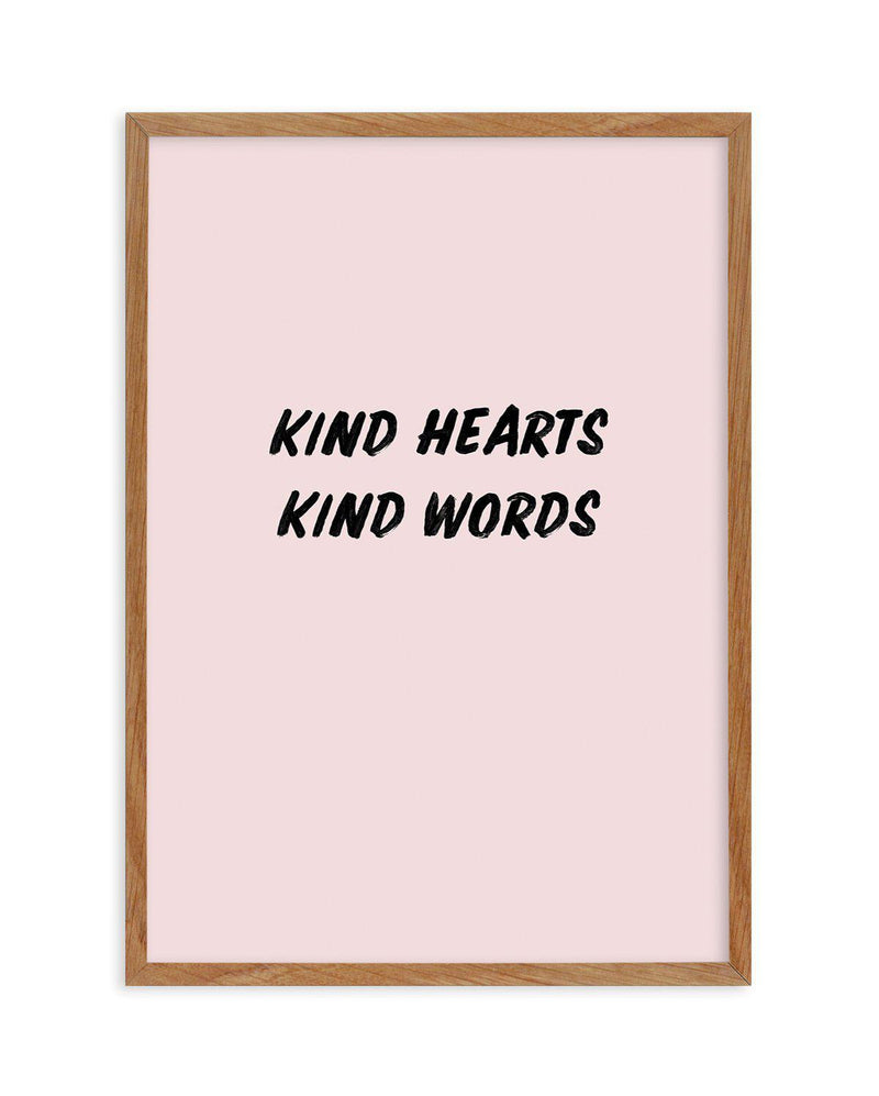 Kind Hearts Kind Words Art Print-PRINT-Olive et Oriel-Olive et Oriel-50x70 cm | 19.6" x 27.5"-Walnut-With White Border-Buy-Australian-Art-Prints-Online-with-Olive-et-Oriel-Your-Artwork-Specialists-Austrailia-Decorate-With-Coastal-Photo-Wall-Art-Prints-From-Our-Beach-House-Artwork-Collection-Fine-Poster-and-Framed-Artwork