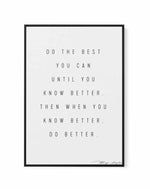 Know Better, Do Better | Framed Canvas-CANVAS-You can shop wall art online with Olive et Oriel for everything from abstract art to fun kids wall art. Our beautiful modern art prints and canvas art are available from large canvas prints to wall art paintings and our proudly Australian artwork collection offers only the highest quality framed large wall art and canvas art Australia - You can buy fashion photography prints or Hampton print posters and paintings on canvas from Olive et Oriel and hav