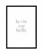 La Vie Est Belle Art Print-PRINT-Olive et Oriel-Olive et Oriel-A5 | 5.8" x 8.3" | 14.8 x 21cm-Black-With White Border-Buy-Australian-Art-Prints-Online-with-Olive-et-Oriel-Your-Artwork-Specialists-Austrailia-Decorate-With-Coastal-Photo-Wall-Art-Prints-From-Our-Beach-House-Artwork-Collection-Fine-Poster-and-Framed-Artwork