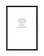 Let Go Art Print-PRINT-Olive et Oriel-Olive et Oriel-A4 | 8.3" x 11.7" | 21 x 29.7cm-Black-With White Border-Buy-Australian-Art-Prints-Online-with-Olive-et-Oriel-Your-Artwork-Specialists-Austrailia-Decorate-With-Coastal-Photo-Wall-Art-Prints-From-Our-Beach-House-Artwork-Collection-Fine-Poster-and-Framed-Artwork