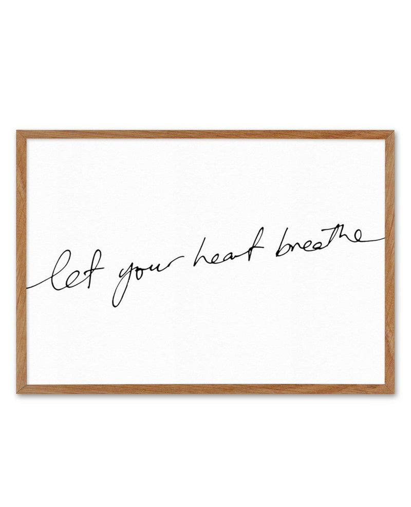 Let Your Heart Breathe Art Print-PRINT-Olive et Oriel-Olive et Oriel-50x70 cm | 19.6" x 27.5"-Walnut-With White Border-Buy-Australian-Art-Prints-Online-with-Olive-et-Oriel-Your-Artwork-Specialists-Austrailia-Decorate-With-Coastal-Photo-Wall-Art-Prints-From-Our-Beach-House-Artwork-Collection-Fine-Poster-and-Framed-Artwork