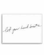 Let Your Heart Breathe Art Print-PRINT-Olive et Oriel-Olive et Oriel-A5 | 5.8" x 8.3" | 14.8 x 21cm-Unframed Art Print-With White Border-Buy-Australian-Art-Prints-Online-with-Olive-et-Oriel-Your-Artwork-Specialists-Austrailia-Decorate-With-Coastal-Photo-Wall-Art-Prints-From-Our-Beach-House-Artwork-Collection-Fine-Poster-and-Framed-Artwork