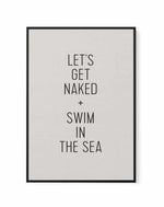 Let's Get Naked + Swim In The Sea | Framed Canvas-CANVAS-You can shop wall art online with Olive et Oriel for everything from abstract art to fun kids wall art. Our beautiful modern art prints and canvas art are available from large canvas prints to wall art paintings and our proudly Australian artwork collection offers only the highest quality framed large wall art and canvas art Australia - You can buy fashion photography prints or Hampton print posters and paintings on canvas from Olive et Or