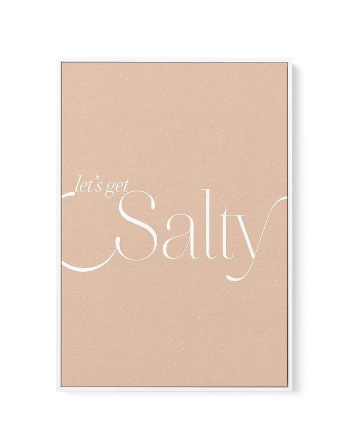 Lets Get Salty | Framed Canvas-CANVAS-You can shop wall art online with Olive et Oriel for everything from abstract art to fun kids wall art. Our beautiful modern art prints and canvas art are available from large canvas prints to wall art paintings and our proudly Australian artwork collection offers only the highest quality framed large wall art and canvas art Australia - You can buy fashion photography prints or Hampton print posters and paintings on canvas from Olive et Oriel and have them d