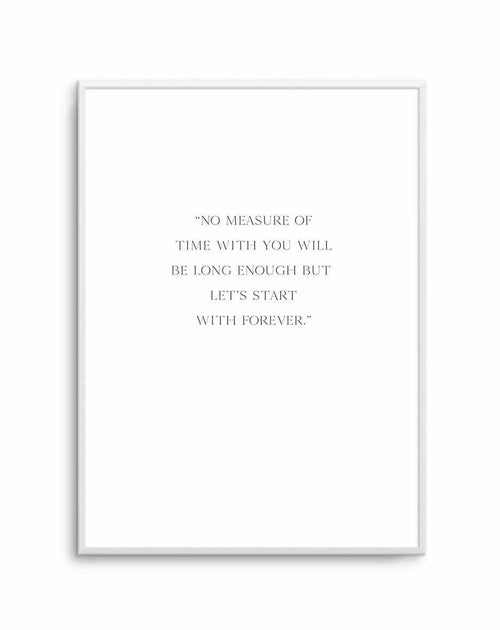 Let's Start With Forever Art Print-PRINT-Olive et Oriel-Olive et Oriel-A4 | 8.3" x 11.7" | 21 x 29.7cm-Unframed Art Print-With White Border-Buy-Australian-Art-Prints-Online-with-Olive-et-Oriel-Your-Artwork-Specialists-Austrailia-Decorate-With-Coastal-Photo-Wall-Art-Prints-From-Our-Beach-House-Artwork-Collection-Fine-Poster-and-Framed-Artwork