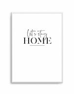 Let's Stay Home Art Print-PRINT-Olive et Oriel-Olive et Oriel-A5 | 5.8" x 8.3" | 14.8 x 21cm-Unframed Art Print-With White Border-Buy-Australian-Art-Prints-Online-with-Olive-et-Oriel-Your-Artwork-Specialists-Austrailia-Decorate-With-Coastal-Photo-Wall-Art-Prints-From-Our-Beach-House-Artwork-Collection-Fine-Poster-and-Framed-Artwork
