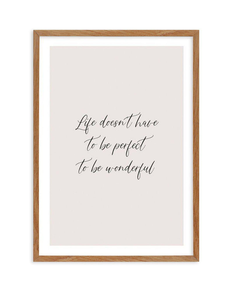 Life Doesn't Have To Be Perfect Art Print-PRINT-Olive et Oriel-Olive et Oriel-Buy-Australian-Art-Prints-Online-with-Olive-et-Oriel-Your-Artwork-Specialists-Austrailia-Decorate-With-Coastal-Photo-Wall-Art-Prints-From-Our-Beach-House-Artwork-Collection-Fine-Poster-and-Framed-Artwork
