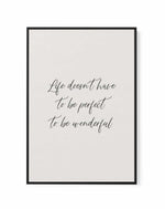 Life Doesn't Have To Be Perfect | Framed Canvas-CANVAS-You can shop wall art online with Olive et Oriel for everything from abstract art to fun kids wall art. Our beautiful modern art prints and canvas art are available from large canvas prints to wall art paintings and our proudly Australian artwork collection offers only the highest quality framed large wall art and canvas art Australia - You can buy fashion photography prints or Hampton print posters and paintings on canvas from Olive et Orie