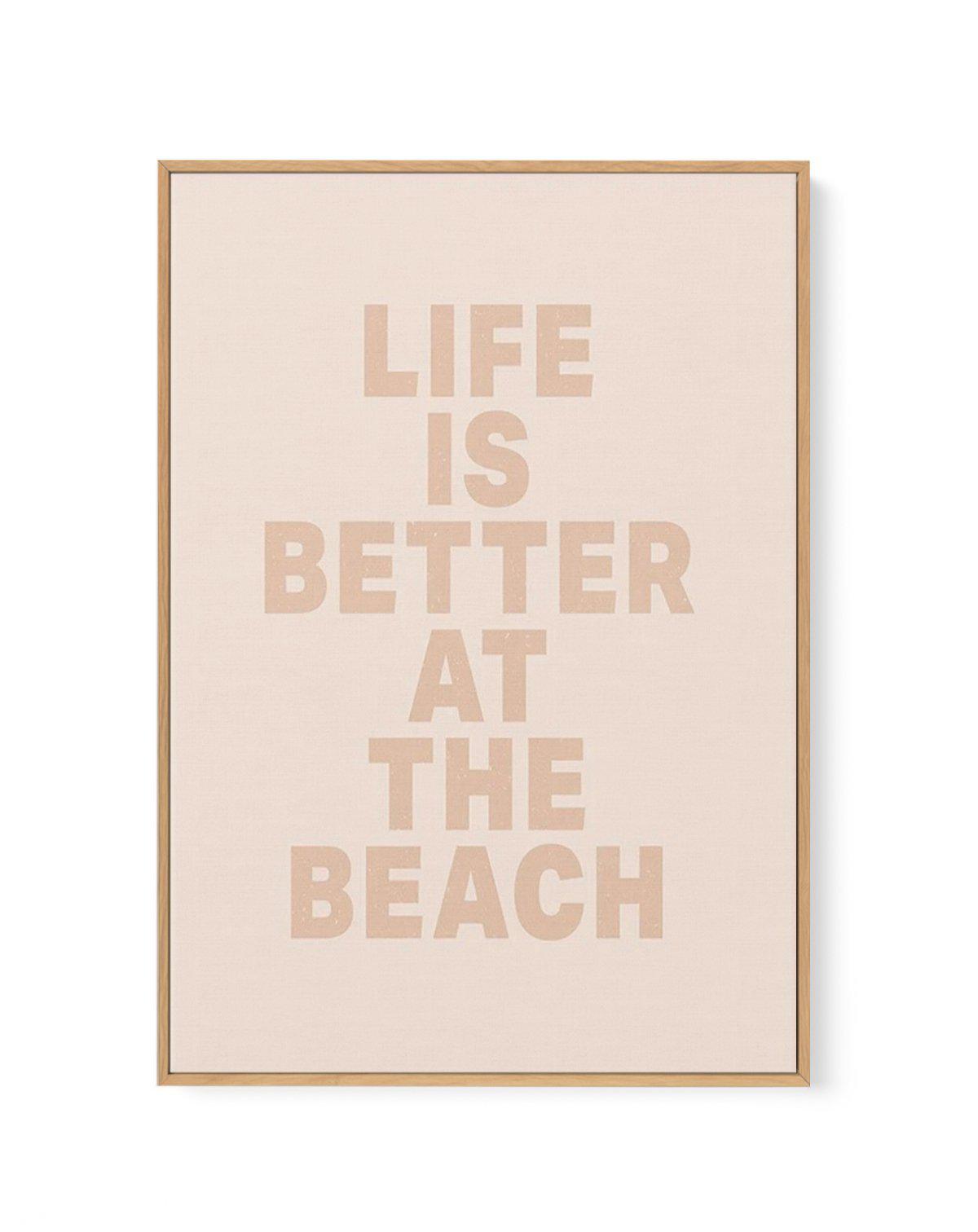 Life Is Better At The Beach | Framed Canvas-CANVAS-You can shop wall art online with Olive et Oriel for everything from abstract art to fun kids wall art. Our beautiful modern art prints and canvas art are available from large canvas prints to wall art paintings and our proudly Australian artwork collection offers only the highest quality framed large wall art and canvas art Australia - You can buy fashion photography prints or Hampton print posters and paintings on canvas from Olive et Oriel an