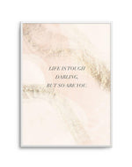 Life Is Tough Darling | Blush Art Print-PRINT-Olive et Oriel-Olive et Oriel-A5 | 5.8" x 8.3" | 14.8 x 21cm-Unframed Art Print-With White Border-Buy-Australian-Art-Prints-Online-with-Olive-et-Oriel-Your-Artwork-Specialists-Austrailia-Decorate-With-Coastal-Photo-Wall-Art-Prints-From-Our-Beach-House-Artwork-Collection-Fine-Poster-and-Framed-Artwork