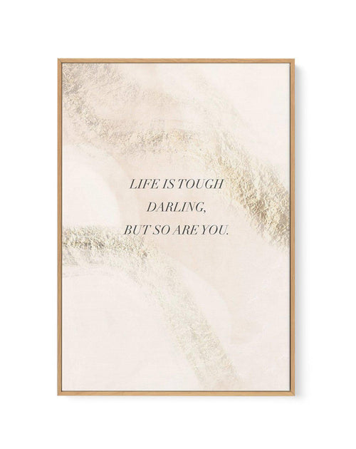 Life Is Tough Darling | Blush | Framed Canvas-CANVAS-You can shop wall art online with Olive et Oriel for everything from abstract art to fun kids wall art. Our beautiful modern art prints and canvas art are available from large canvas prints to wall art paintings and our proudly Australian artwork collection offers only the highest quality framed large wall art and canvas art Australia - You can buy fashion photography prints or Hampton print posters and paintings on canvas from Olive et Oriel 
