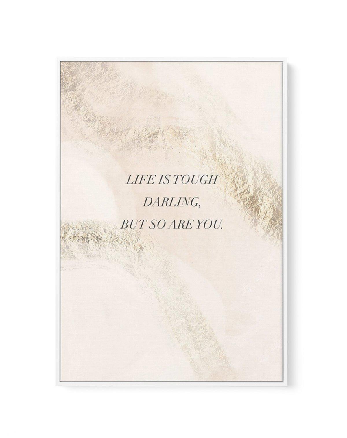 Life Is Tough Darling | Blush | Framed Canvas-CANVAS-You can shop wall art online with Olive et Oriel for everything from abstract art to fun kids wall art. Our beautiful modern art prints and canvas art are available from large canvas prints to wall art paintings and our proudly Australian artwork collection offers only the highest quality framed large wall art and canvas art Australia - You can buy fashion photography prints or Hampton print posters and paintings on canvas from Olive et Oriel 