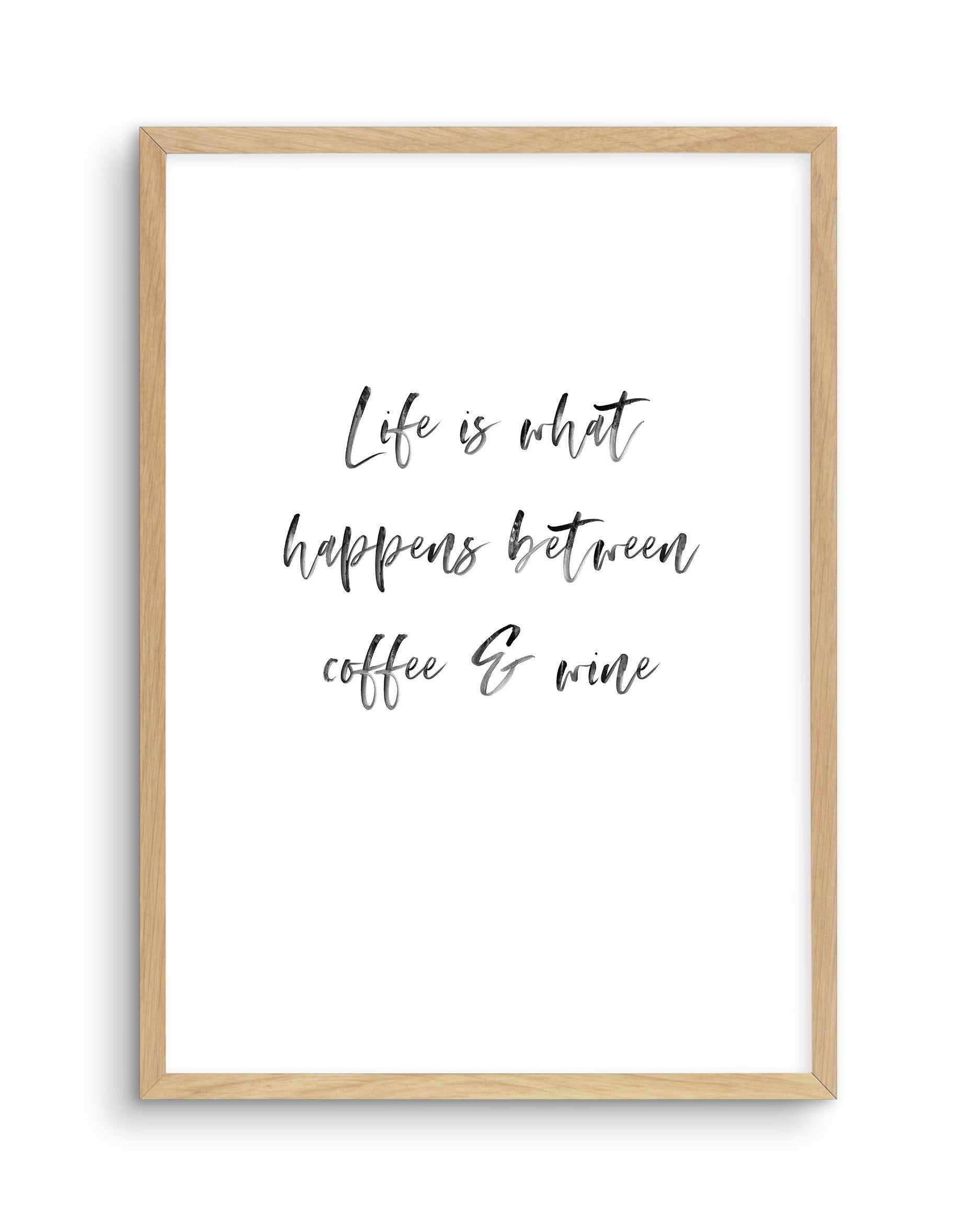 Life Is What Happens... Art Print-PRINT-Olive et Oriel-Olive et Oriel-A5 | 5.8" x 8.3" | 14.8 x 21cm-Oak-With White Border-Buy-Australian-Art-Prints-Online-with-Olive-et-Oriel-Your-Artwork-Specialists-Austrailia-Decorate-With-Coastal-Photo-Wall-Art-Prints-From-Our-Beach-House-Artwork-Collection-Fine-Poster-and-Framed-Artwork