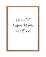 Life Is What Happens... Art Print-PRINT-Olive et Oriel-Olive et Oriel-50x70 cm | 19.6" x 27.5"-Walnut-With White Border-Buy-Australian-Art-Prints-Online-with-Olive-et-Oriel-Your-Artwork-Specialists-Austrailia-Decorate-With-Coastal-Photo-Wall-Art-Prints-From-Our-Beach-House-Artwork-Collection-Fine-Poster-and-Framed-Artwork