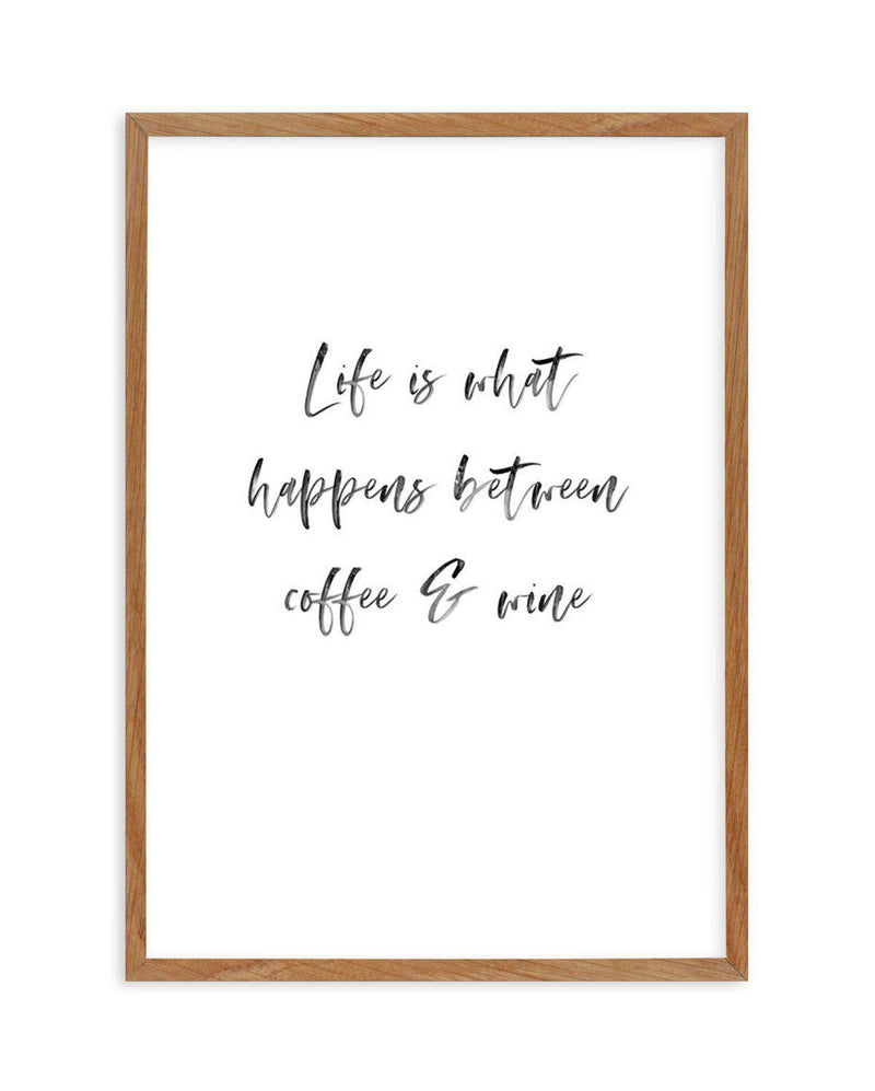 Life Is What Happens... Art Print-PRINT-Olive et Oriel-Olive et Oriel-50x70 cm | 19.6" x 27.5"-Walnut-With White Border-Buy-Australian-Art-Prints-Online-with-Olive-et-Oriel-Your-Artwork-Specialists-Austrailia-Decorate-With-Coastal-Photo-Wall-Art-Prints-From-Our-Beach-House-Artwork-Collection-Fine-Poster-and-Framed-Artwork