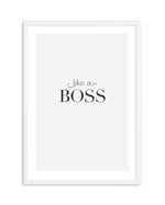 Like A Boss Art Print-PRINT-Olive et Oriel-Olive et Oriel-A5 | 5.8" x 8.3" | 14.8 x 21cm-White-With White Border-Buy-Australian-Art-Prints-Online-with-Olive-et-Oriel-Your-Artwork-Specialists-Austrailia-Decorate-With-Coastal-Photo-Wall-Art-Prints-From-Our-Beach-House-Artwork-Collection-Fine-Poster-and-Framed-Artwork