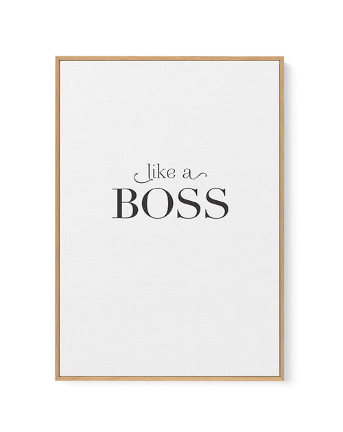 Like A Boss | Framed Canvas-CANVAS-You can shop wall art online with Olive et Oriel for everything from abstract art to fun kids wall art. Our beautiful modern art prints and canvas art are available from large canvas prints to wall art paintings and our proudly Australian artwork collection offers only the highest quality framed large wall art and canvas art Australia - You can buy fashion photography prints or Hampton print posters and paintings on canvas from Olive et Oriel and have them deli