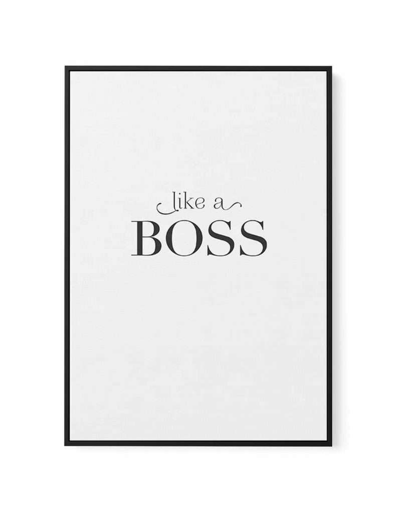 Like A Boss | Framed Canvas-CANVAS-You can shop wall art online with Olive et Oriel for everything from abstract art to fun kids wall art. Our beautiful modern art prints and canvas art are available from large canvas prints to wall art paintings and our proudly Australian artwork collection offers only the highest quality framed large wall art and canvas art Australia - You can buy fashion photography prints or Hampton print posters and paintings on canvas from Olive et Oriel and have them deli