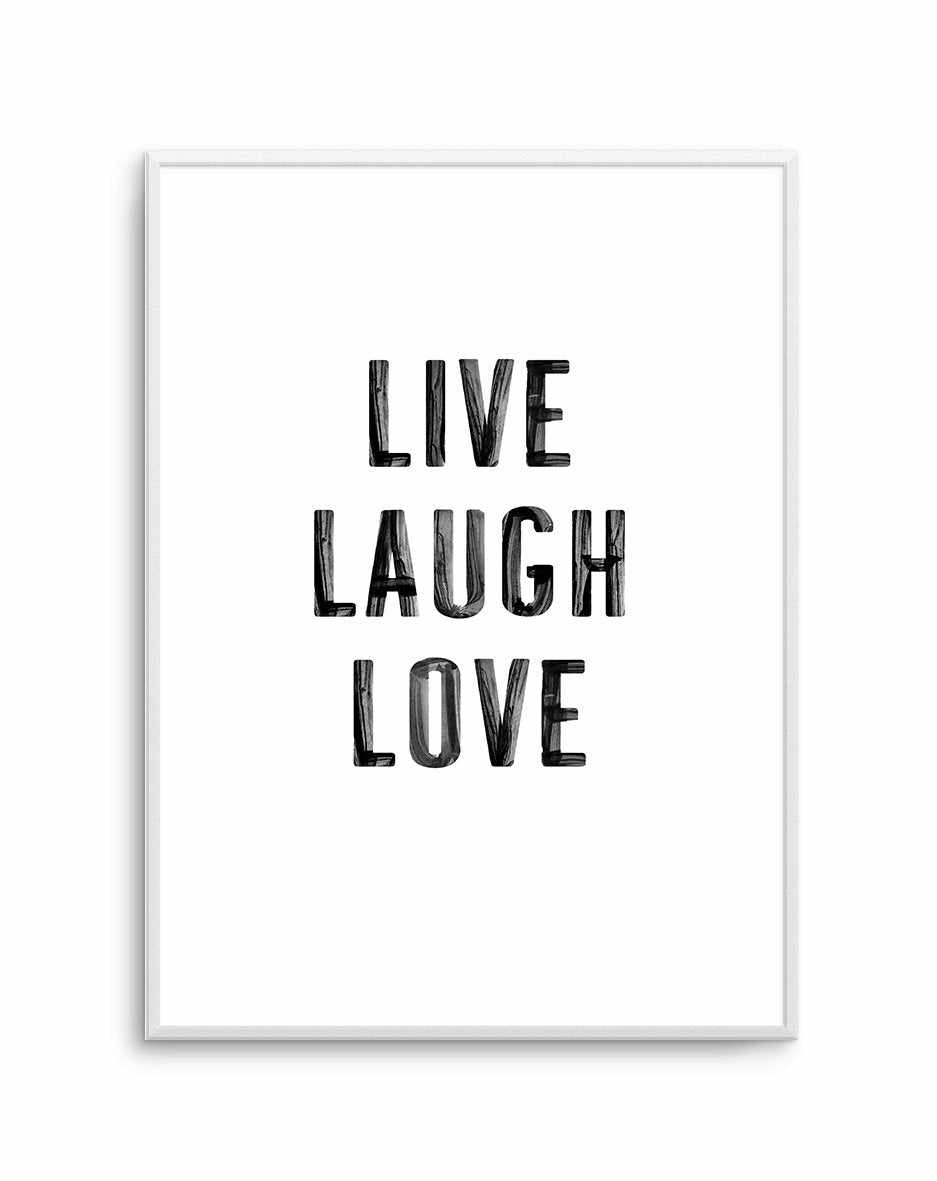 Live Laugh Love | 3 Colour Options Art Print-PRINT-Olive et Oriel-Olive et Oriel-A5 | 5.8" x 8.3" | 14.8 x 21cm-Unframed Art Print-With White Border-Buy-Australian-Art-Prints-Online-with-Olive-et-Oriel-Your-Artwork-Specialists-Austrailia-Decorate-With-Coastal-Photo-Wall-Art-Prints-From-Our-Beach-House-Artwork-Collection-Fine-Poster-and-Framed-Artwork