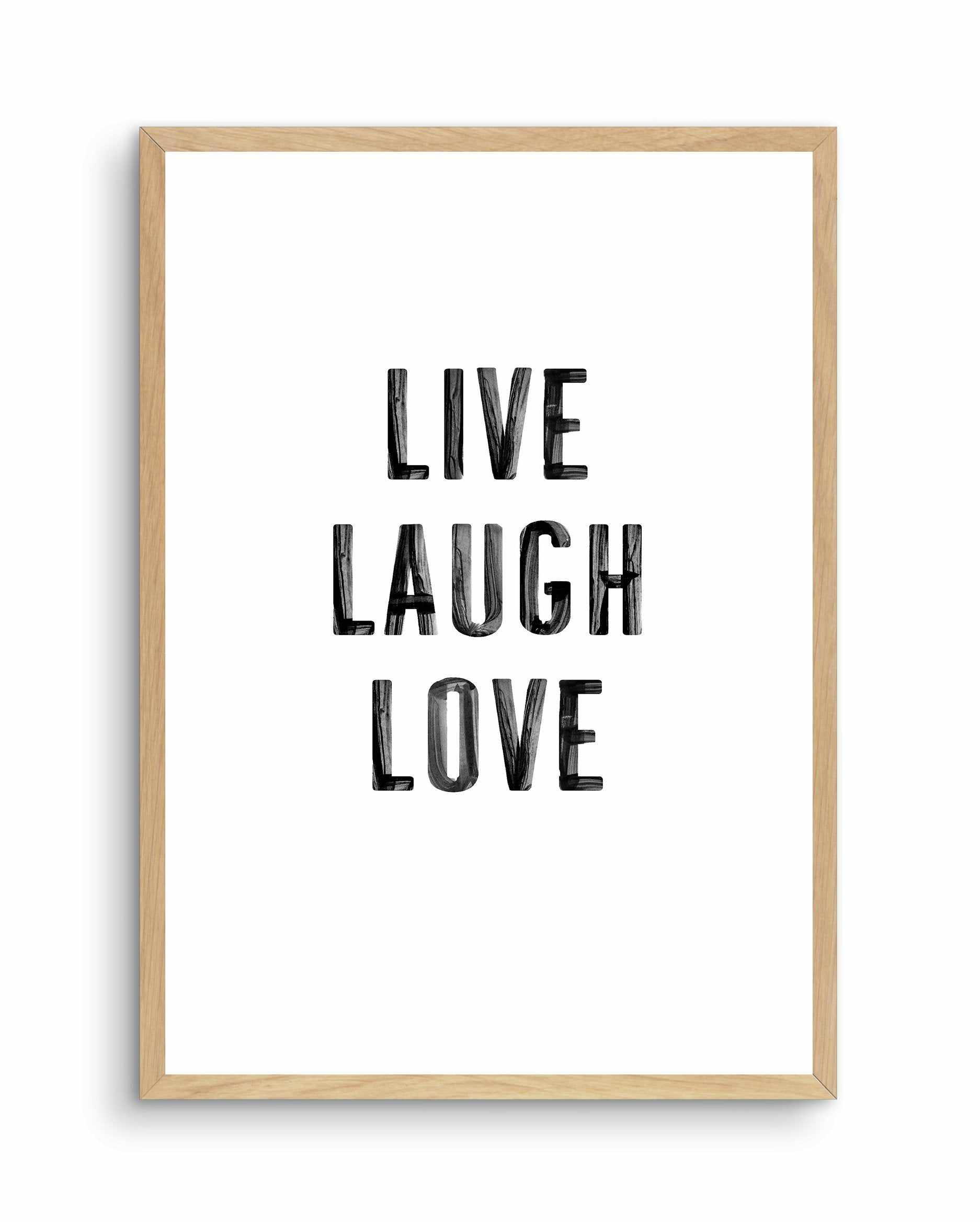 Live Laugh Love | 3 Colour Options Art Print-PRINT-Olive et Oriel-Olive et Oriel-A4 | 8.3" x 11.7" | 21 x 29.7cm-Oak-With White Border-Buy-Australian-Art-Prints-Online-with-Olive-et-Oriel-Your-Artwork-Specialists-Austrailia-Decorate-With-Coastal-Photo-Wall-Art-Prints-From-Our-Beach-House-Artwork-Collection-Fine-Poster-and-Framed-Artwork