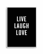 Live Laugh Love | 3 Colour Options Art Print-PRINT-Olive et Oriel-Olive et Oriel-Buy-Australian-Art-Prints-Online-with-Olive-et-Oriel-Your-Artwork-Specialists-Austrailia-Decorate-With-Coastal-Photo-Wall-Art-Prints-From-Our-Beach-House-Artwork-Collection-Fine-Poster-and-Framed-Artwork