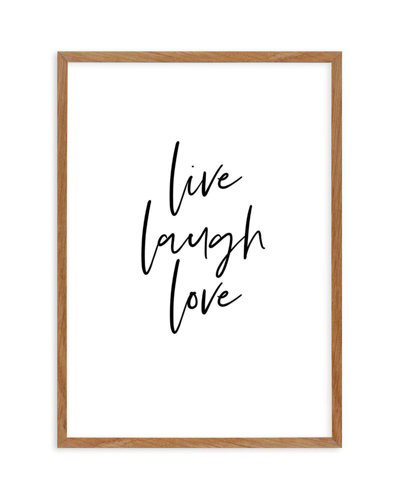 Live, Laugh, Love Art Print-PRINT-Olive et Oriel-Olive et Oriel-50x70 cm | 19.6" x 27.5"-Walnut-With White Border-Buy-Australian-Art-Prints-Online-with-Olive-et-Oriel-Your-Artwork-Specialists-Austrailia-Decorate-With-Coastal-Photo-Wall-Art-Prints-From-Our-Beach-House-Artwork-Collection-Fine-Poster-and-Framed-Artwork