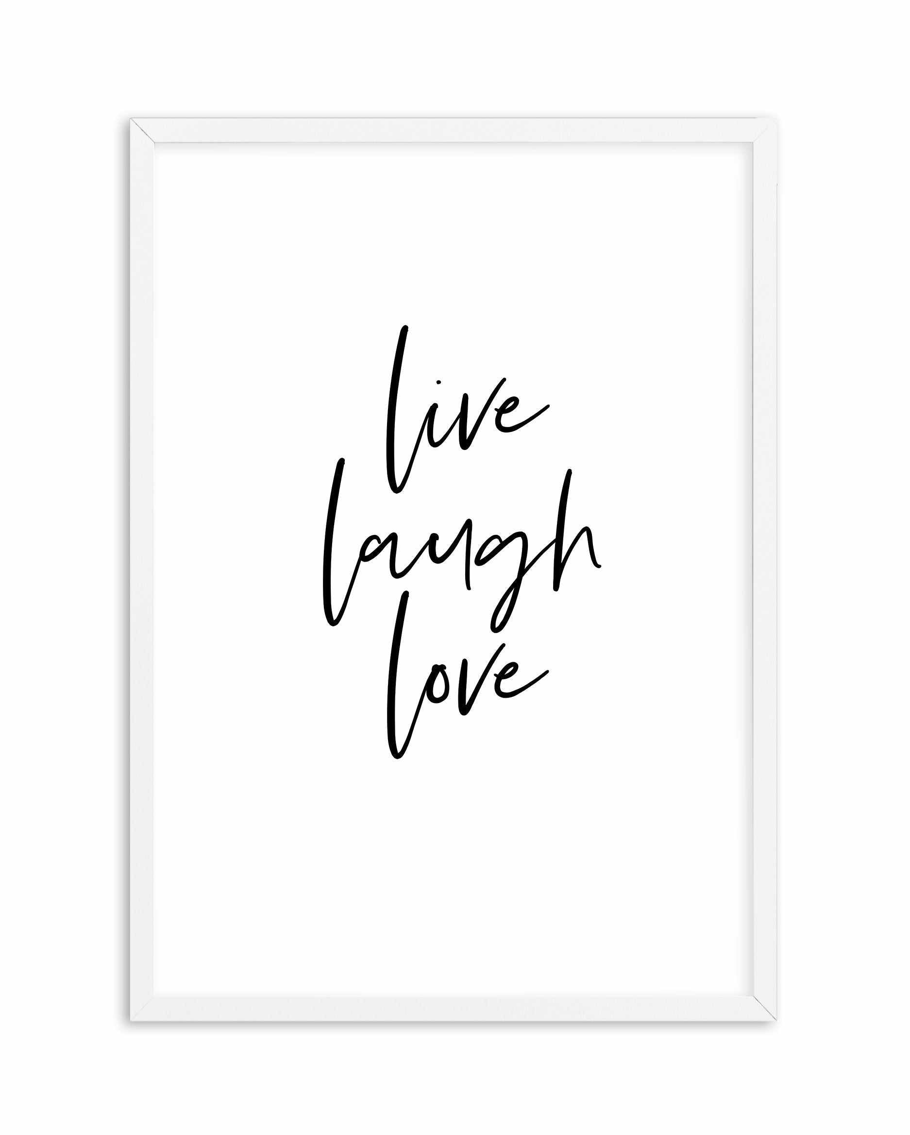 Live, Laugh, Love Art Print-PRINT-Olive et Oriel-Olive et Oriel-A4 | 8.3" x 11.7" | 21 x 29.7cm-White-With White Border-Buy-Australian-Art-Prints-Online-with-Olive-et-Oriel-Your-Artwork-Specialists-Austrailia-Decorate-With-Coastal-Photo-Wall-Art-Prints-From-Our-Beach-House-Artwork-Collection-Fine-Poster-and-Framed-Artwork