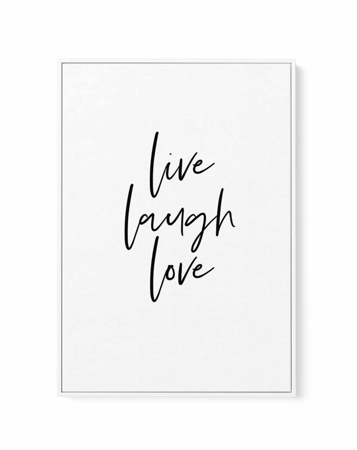 Live, Laugh, Love | Framed Canvas-CANVAS-You can shop wall art online with Olive et Oriel for everything from abstract art to fun kids wall art. Our beautiful modern art prints and canvas art are available from large canvas prints to wall art paintings and our proudly Australian artwork collection offers only the highest quality framed large wall art and canvas art Australia - You can buy fashion photography prints or Hampton print posters and paintings on canvas from Olive et Oriel and have the