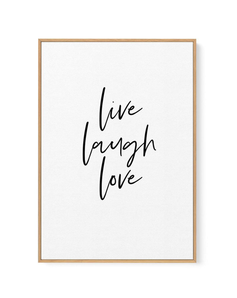 Live, Laugh, Love | Framed Canvas-CANVAS-You can shop wall art online with Olive et Oriel for everything from abstract art to fun kids wall art. Our beautiful modern art prints and canvas art are available from large canvas prints to wall art paintings and our proudly Australian artwork collection offers only the highest quality framed large wall art and canvas art Australia - You can buy fashion photography prints or Hampton print posters and paintings on canvas from Olive et Oriel and have the