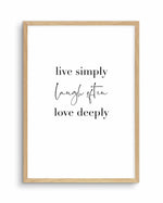 Live Simply Laugh Often Art Print-PRINT-Olive et Oriel-Olive et Oriel-A5 | 5.8" x 8.3" | 14.8 x 21cm-Oak-With White Border-Buy-Australian-Art-Prints-Online-with-Olive-et-Oriel-Your-Artwork-Specialists-Austrailia-Decorate-With-Coastal-Photo-Wall-Art-Prints-From-Our-Beach-House-Artwork-Collection-Fine-Poster-and-Framed-Artwork