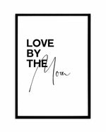 Love By The Moon Art Print-PRINT-Olive et Oriel-Olive et Oriel-A5 | 5.8" x 8.3" | 14.8 x 21cm-Black-With White Border-Buy-Australian-Art-Prints-Online-with-Olive-et-Oriel-Your-Artwork-Specialists-Austrailia-Decorate-With-Coastal-Photo-Wall-Art-Prints-From-Our-Beach-House-Artwork-Collection-Fine-Poster-and-Framed-Artwork