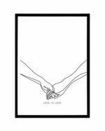 Love Is Love | Holding Hands Art Print-PRINT-Olive et Oriel-Olive et Oriel-A5 | 5.8" x 8.3" | 14.8 x 21cm-Black-With White Border-Buy-Australian-Art-Prints-Online-with-Olive-et-Oriel-Your-Artwork-Specialists-Austrailia-Decorate-With-Coastal-Photo-Wall-Art-Prints-From-Our-Beach-House-Artwork-Collection-Fine-Poster-and-Framed-Artwork
