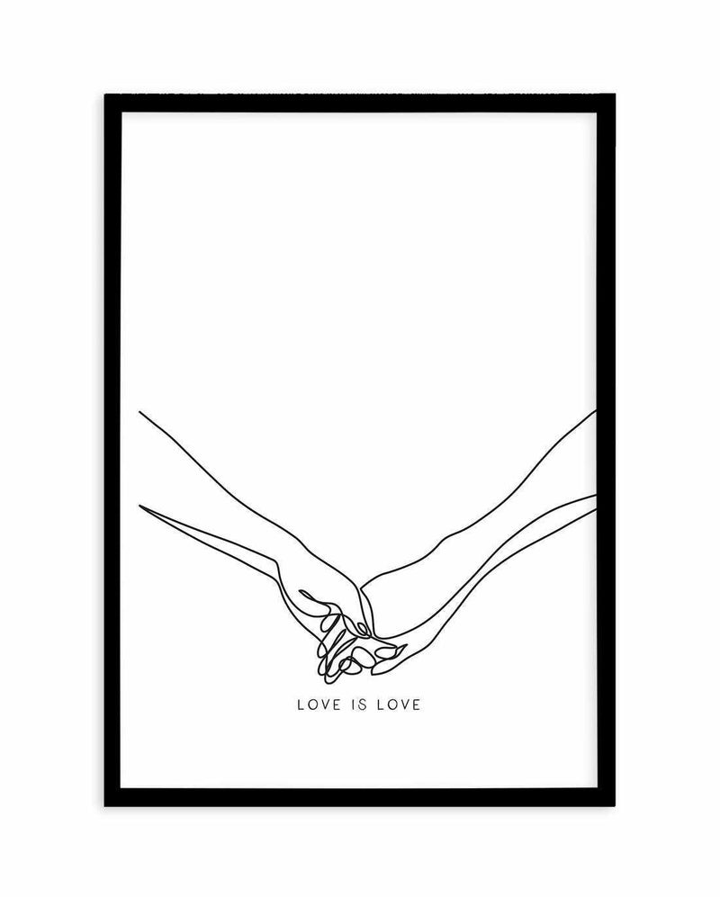 Love Is Love | Holding Hands Art Print-PRINT-Olive et Oriel-Olive et Oriel-A5 | 5.8" x 8.3" | 14.8 x 21cm-Black-With White Border-Buy-Australian-Art-Prints-Online-with-Olive-et-Oriel-Your-Artwork-Specialists-Austrailia-Decorate-With-Coastal-Photo-Wall-Art-Prints-From-Our-Beach-House-Artwork-Collection-Fine-Poster-and-Framed-Artwork