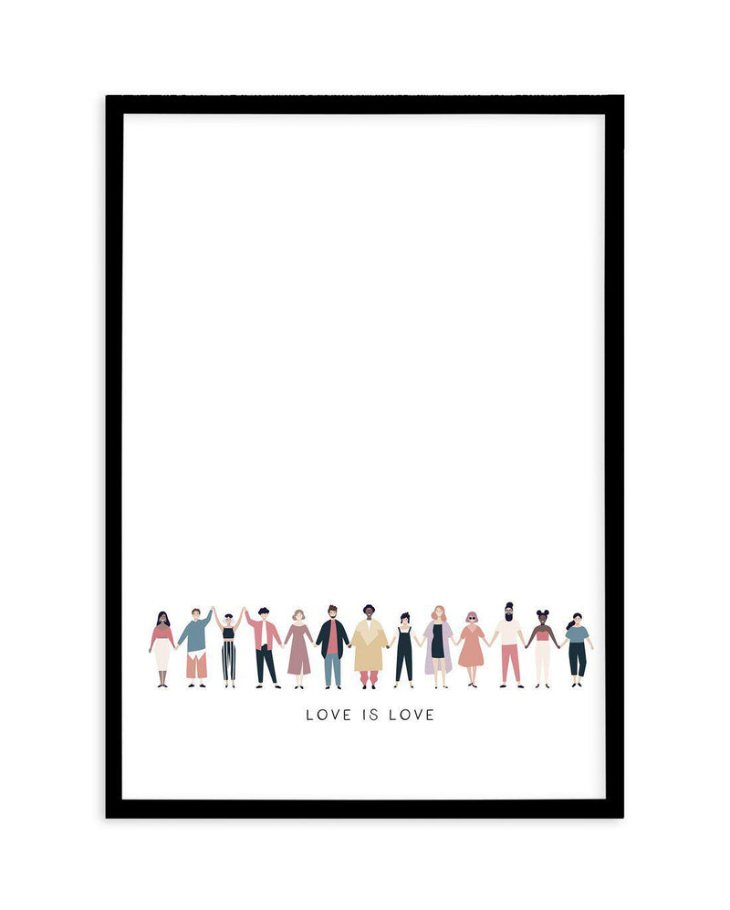 Love Is Love | Human Rights Art Print-PRINT-Olive et Oriel-Olive et Oriel-A5 | 5.8" x 8.3" | 14.8 x 21cm-Black-With White Border-Buy-Australian-Art-Prints-Online-with-Olive-et-Oriel-Your-Artwork-Specialists-Austrailia-Decorate-With-Coastal-Photo-Wall-Art-Prints-From-Our-Beach-House-Artwork-Collection-Fine-Poster-and-Framed-Artwork