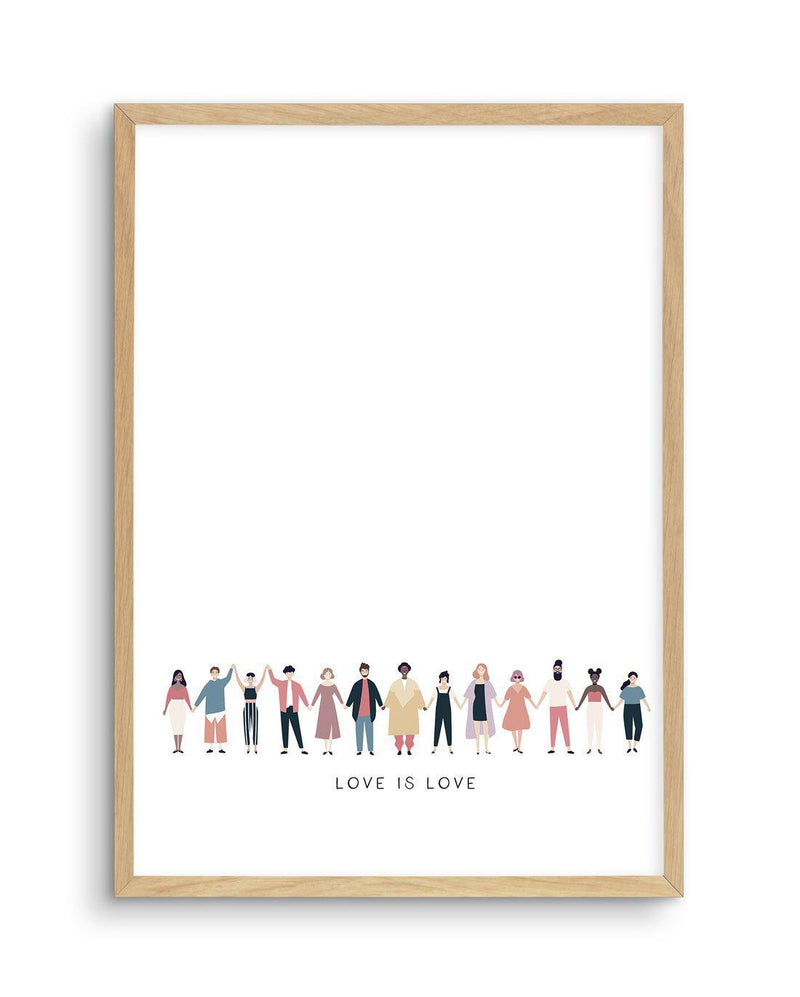 Love Is Love | Human Rights Art Print-PRINT-Olive et Oriel-Olive et Oriel-A5 | 5.8" x 8.3" | 14.8 x 21cm-Oak-With White Border-Buy-Australian-Art-Prints-Online-with-Olive-et-Oriel-Your-Artwork-Specialists-Austrailia-Decorate-With-Coastal-Photo-Wall-Art-Prints-From-Our-Beach-House-Artwork-Collection-Fine-Poster-and-Framed-Artwork