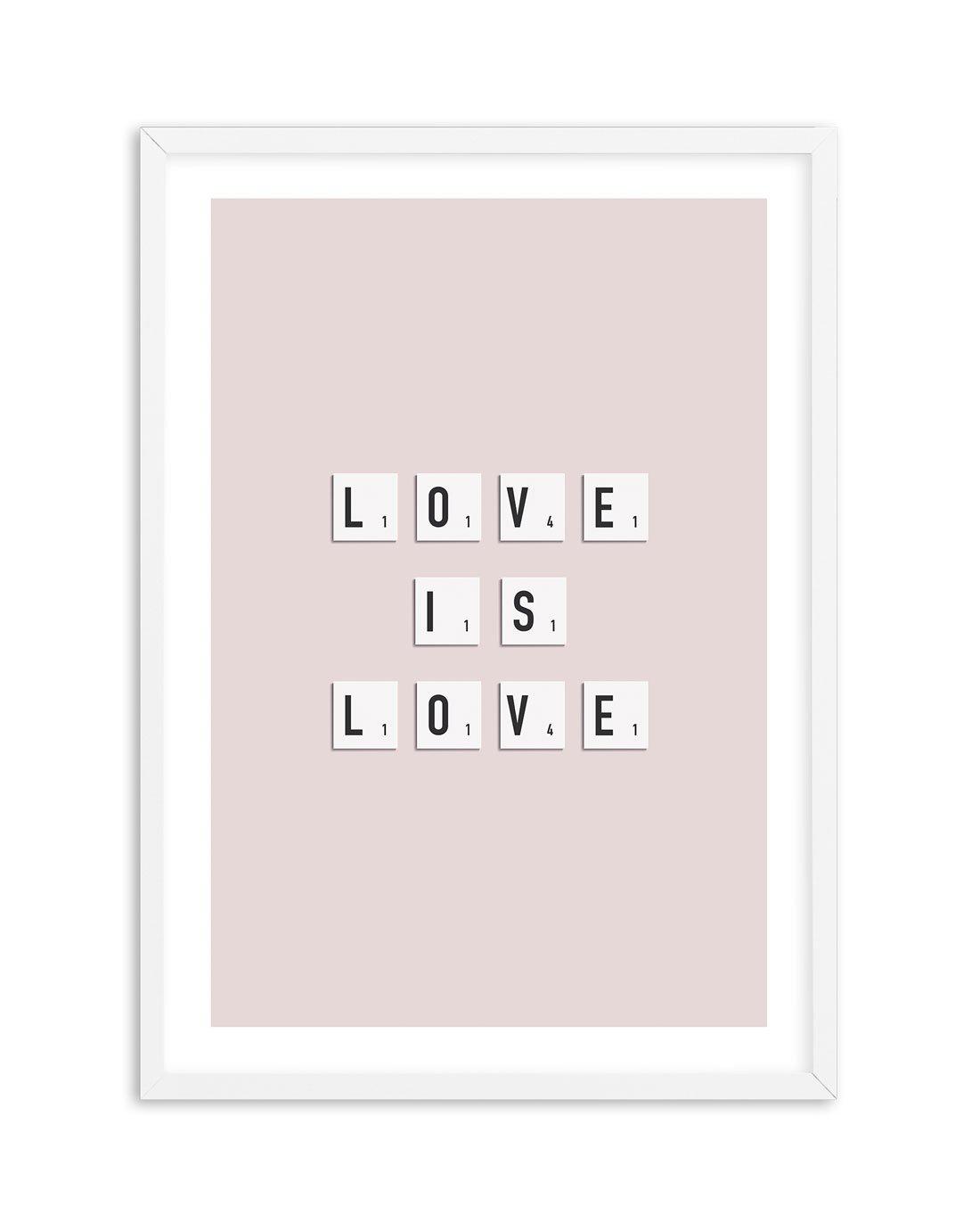 Love Is Love | Letter Tiles Art Print-PRINT-Olive et Oriel-Olive et Oriel-A5 | 5.8" x 8.3" | 14.8 x 21cm-White-With White Border-Buy-Australian-Art-Prints-Online-with-Olive-et-Oriel-Your-Artwork-Specialists-Austrailia-Decorate-With-Coastal-Photo-Wall-Art-Prints-From-Our-Beach-House-Artwork-Collection-Fine-Poster-and-Framed-Artwork