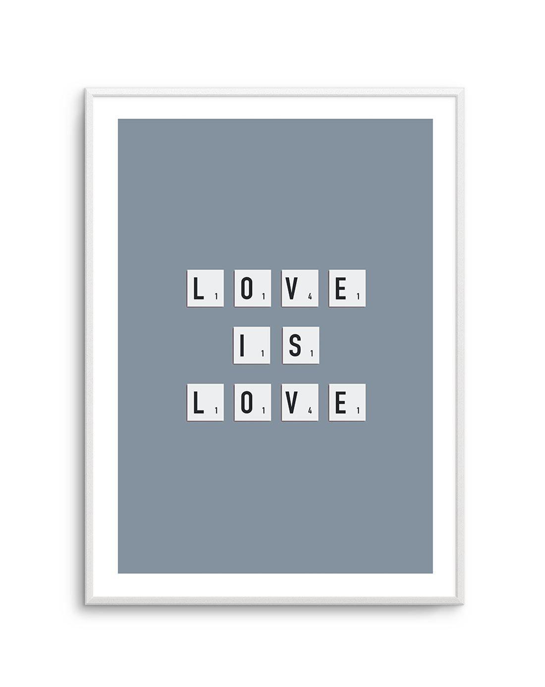 Love Is Love | Letter Tiles Art Print-PRINT-Olive et Oriel-Olive et Oriel-Buy-Australian-Art-Prints-Online-with-Olive-et-Oriel-Your-Artwork-Specialists-Austrailia-Decorate-With-Coastal-Photo-Wall-Art-Prints-From-Our-Beach-House-Artwork-Collection-Fine-Poster-and-Framed-Artwork