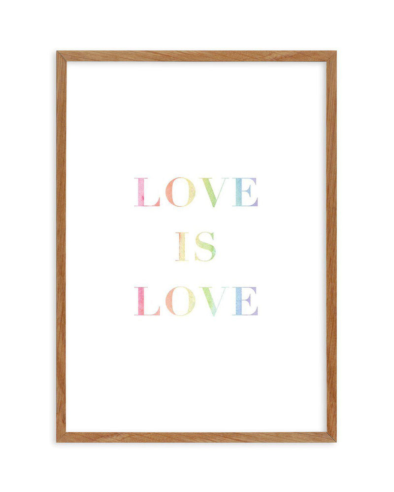 Love Is Love | Rainbow Art Print-PRINT-Olive et Oriel-Olive et Oriel-50x70 cm | 19.6" x 27.5"-Walnut-With White Border-Buy-Australian-Art-Prints-Online-with-Olive-et-Oriel-Your-Artwork-Specialists-Austrailia-Decorate-With-Coastal-Photo-Wall-Art-Prints-From-Our-Beach-House-Artwork-Collection-Fine-Poster-and-Framed-Artwork