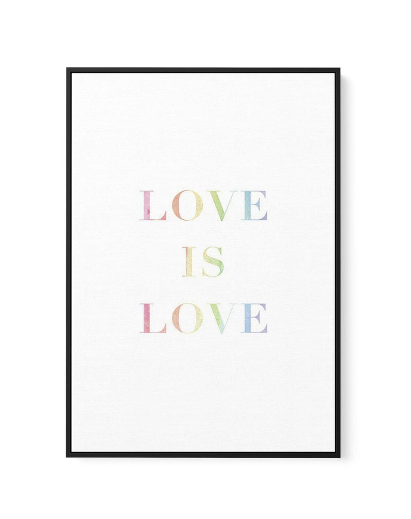 Love Is Love | Rainbow | Framed Canvas-CANVAS-You can shop wall art online with Olive et Oriel for everything from abstract art to fun kids wall art. Our beautiful modern art prints and canvas art are available from large canvas prints to wall art paintings and our proudly Australian artwork collection offers only the highest quality framed large wall art and canvas art Australia - You can buy fashion photography prints or Hampton print posters and paintings on canvas from Olive et Oriel and hav