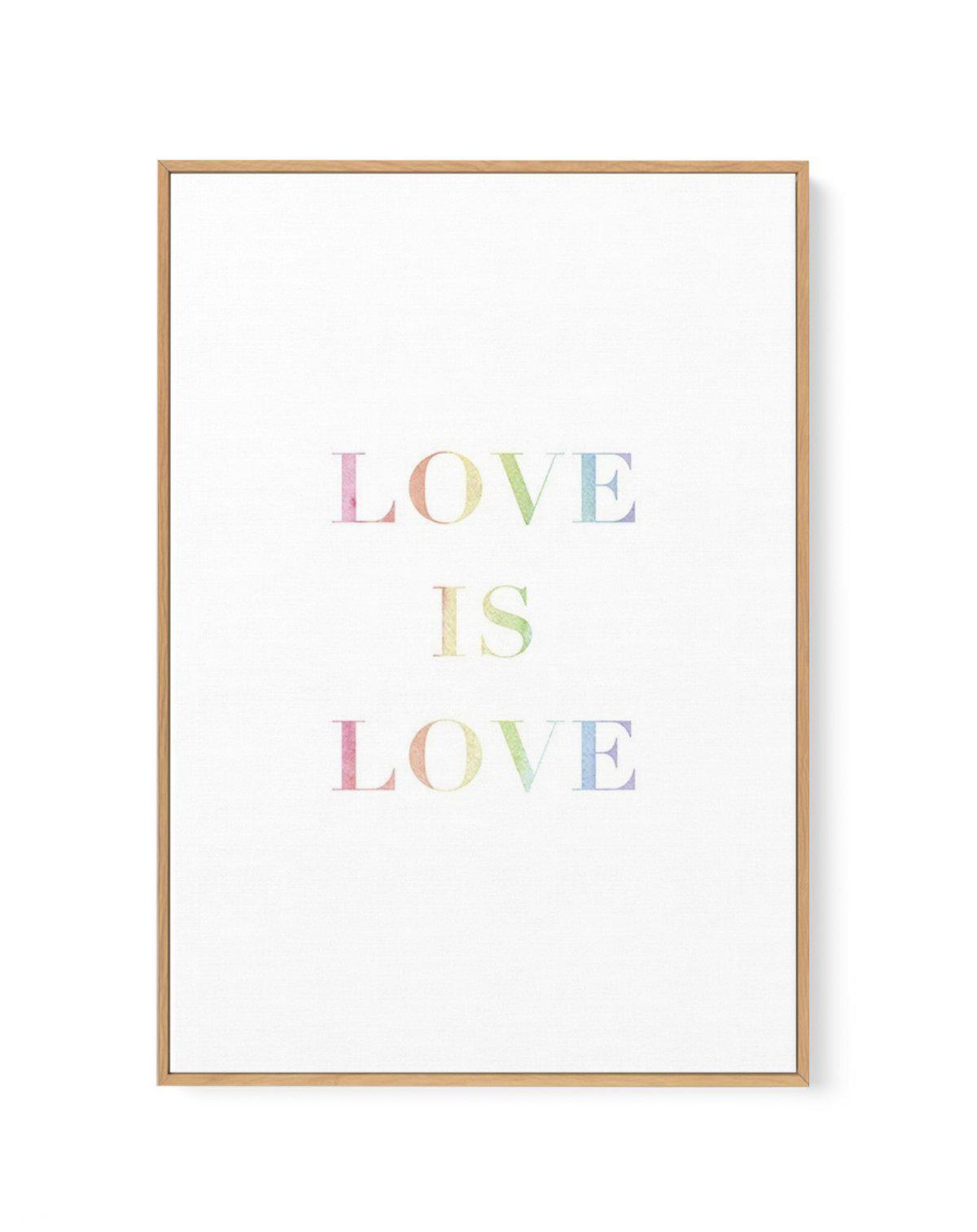 Love Is Love | Rainbow | Framed Canvas-CANVAS-You can shop wall art online with Olive et Oriel for everything from abstract art to fun kids wall art. Our beautiful modern art prints and canvas art are available from large canvas prints to wall art paintings and our proudly Australian artwork collection offers only the highest quality framed large wall art and canvas art Australia - You can buy fashion photography prints or Hampton print posters and paintings on canvas from Olive et Oriel and hav