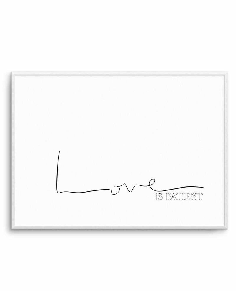 Love Is Patient Art Print-PRINT-Olive et Oriel-Olive et Oriel-A5 | 5.8" x 8.3" | 14.8 x 21cm-Unframed Art Print-With White Border-Buy-Australian-Art-Prints-Online-with-Olive-et-Oriel-Your-Artwork-Specialists-Austrailia-Decorate-With-Coastal-Photo-Wall-Art-Prints-From-Our-Beach-House-Artwork-Collection-Fine-Poster-and-Framed-Artwork