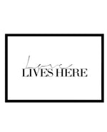 Love Lives Here Art Print-PRINT-Olive et Oriel-Olive et Oriel-A5 | 5.8" x 8.3" | 14.8 x 21cm-Black-With White Border-Buy-Australian-Art-Prints-Online-with-Olive-et-Oriel-Your-Artwork-Specialists-Austrailia-Decorate-With-Coastal-Photo-Wall-Art-Prints-From-Our-Beach-House-Artwork-Collection-Fine-Poster-and-Framed-Artwork
